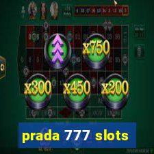 prada 777 slots